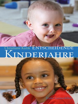 cover image of Entscheidende Kinderjahre